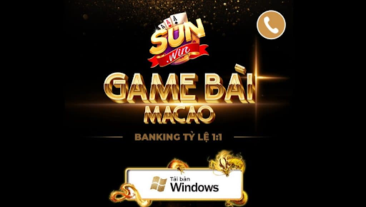 Game Bài Macao Sunwin Tài Xỉu Sở Hữu Kho Game Khủng